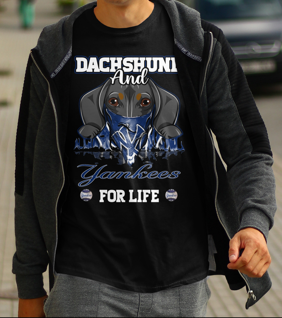 Dachshund And Yankees For Life T-Shirt