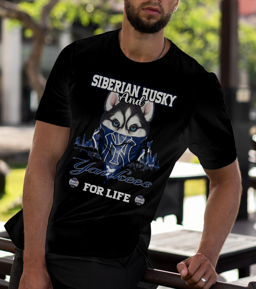 Siberian Husky And Yankees For Life T-Shirt
