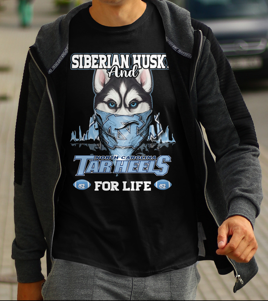 Siberian Husky And North Carolina Tar Heels For Life T-Shirt