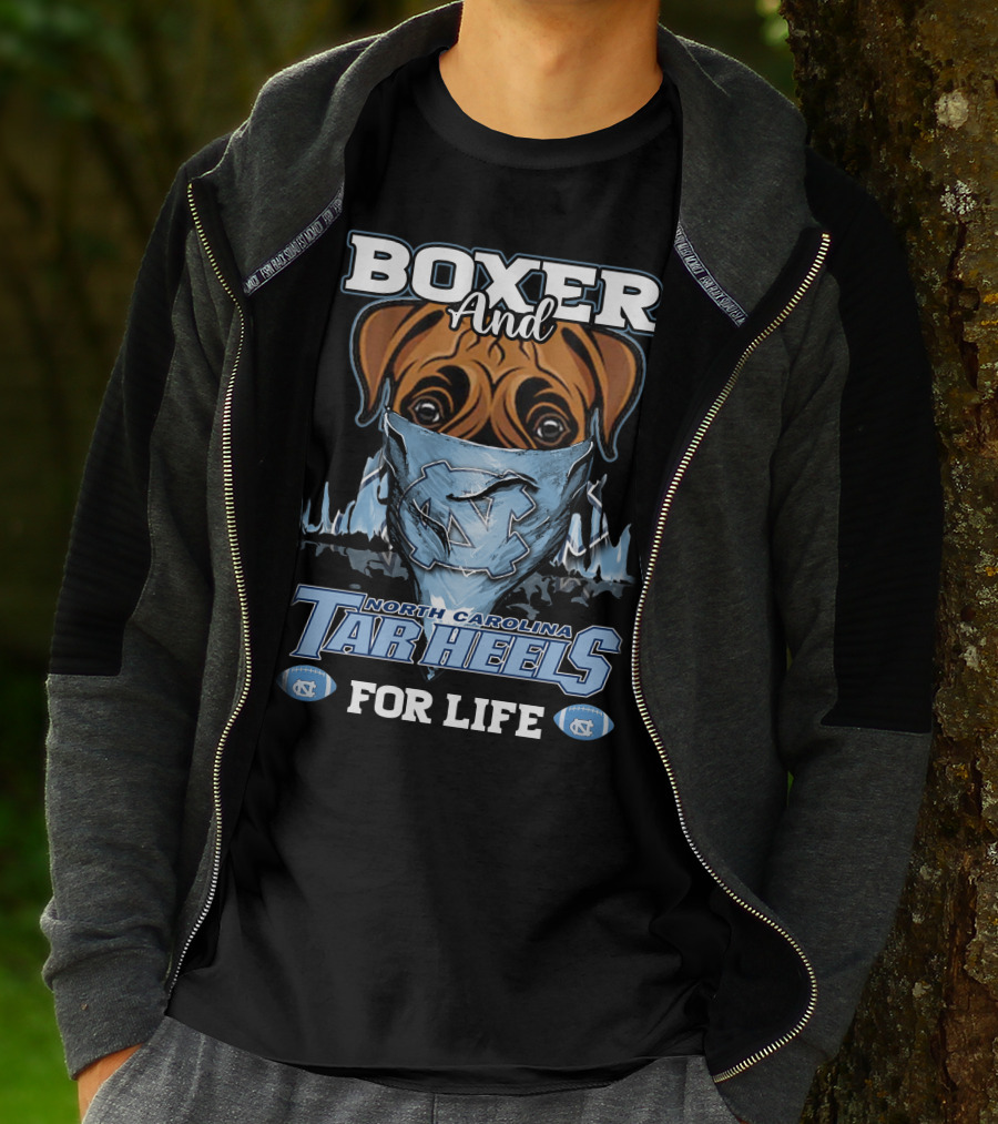 Boxer And North Carolina Tar Heels For Life T-Shirt