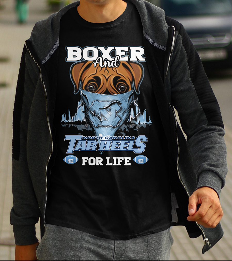 Boxer And North Carolina Tar Heels For Life T-Shirt