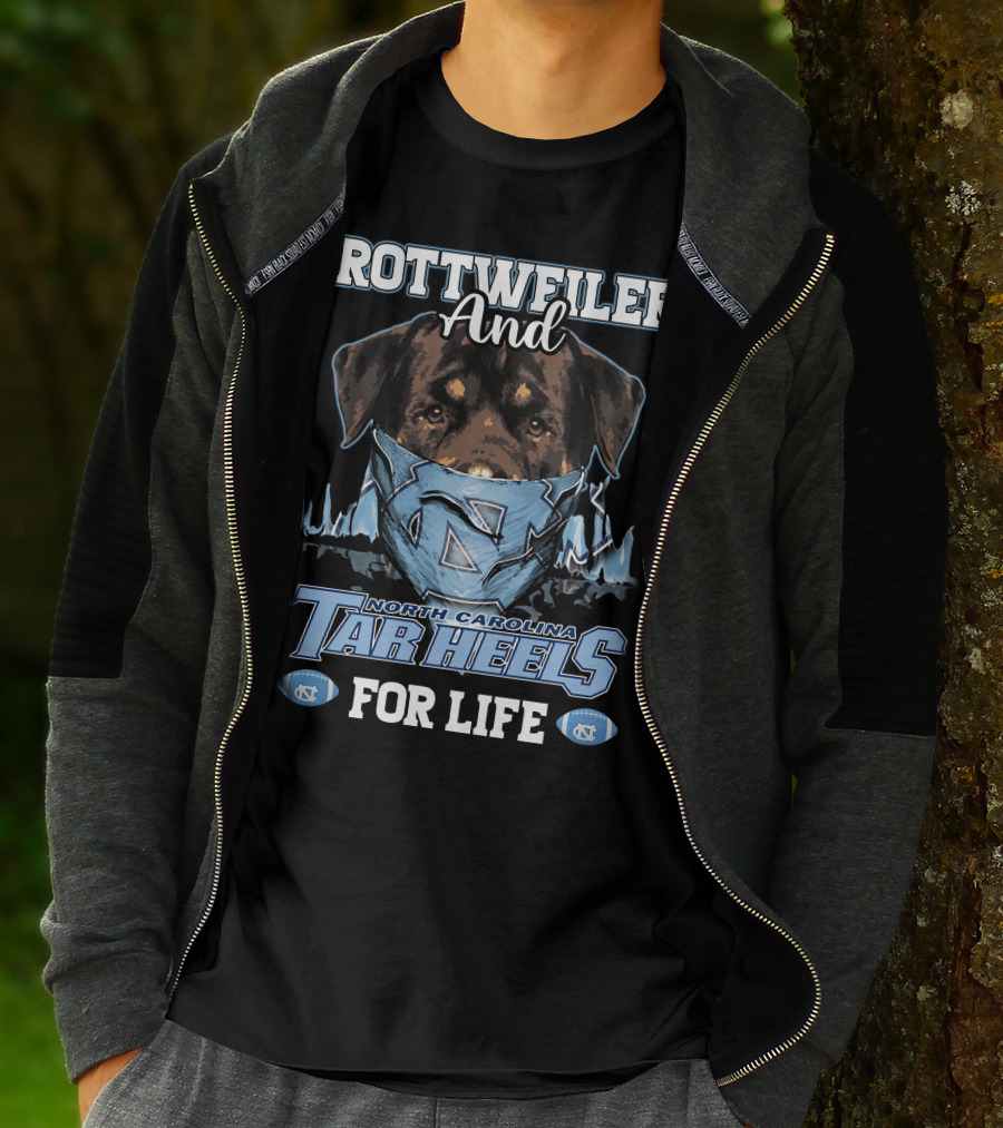 Rottweiler And North Carolina Tar Heels For Life T-Shirt