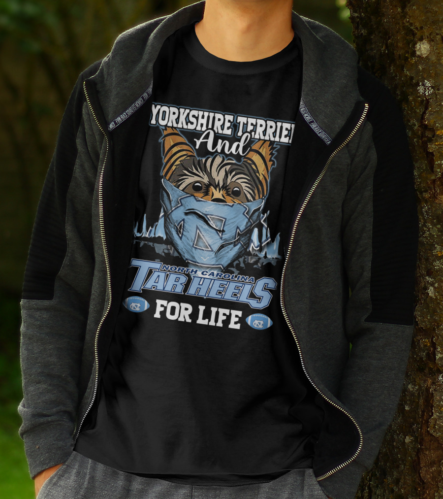 Yorkshire Terrier And North Carolina Tar Heels For Life T-Shirt