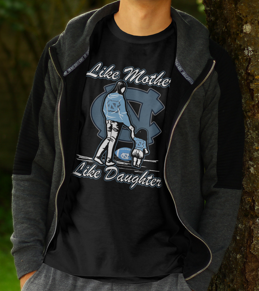 Like Mother Like Daughter North Carolina Tar Heels T-Shirt