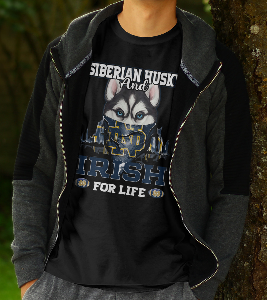 Siberian Husky And Irish ND For Life Notre Dame Fighting Irish T-Shirt