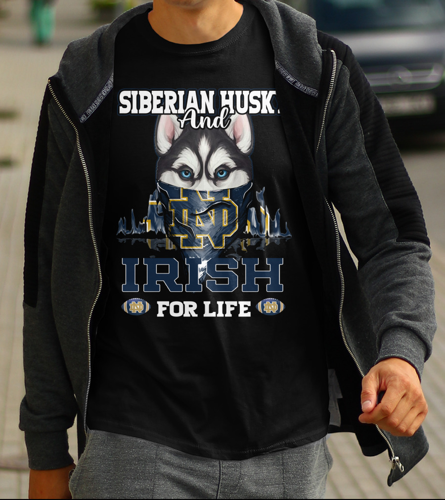 Siberian Husky And Irish ND For Life Notre Dame Fighting Irish T-Shirt