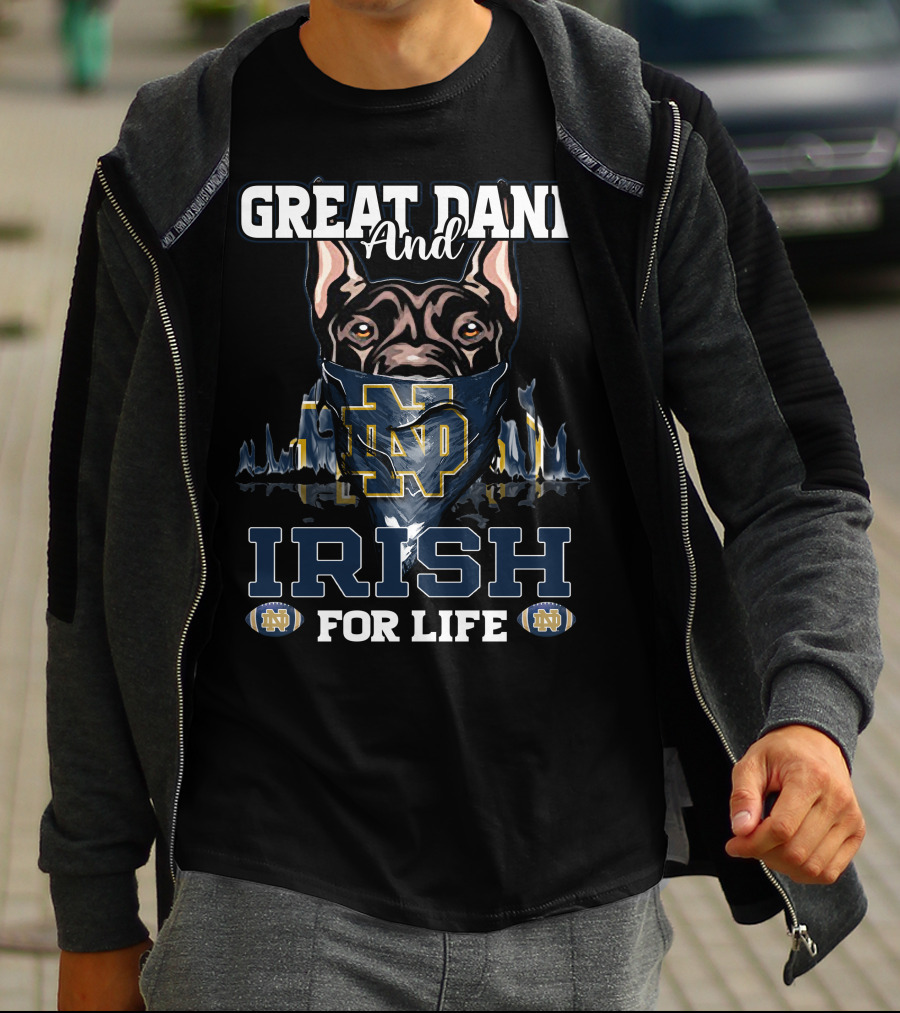 Great Dane And Irish For Life Notre Dame ND T-Shirt