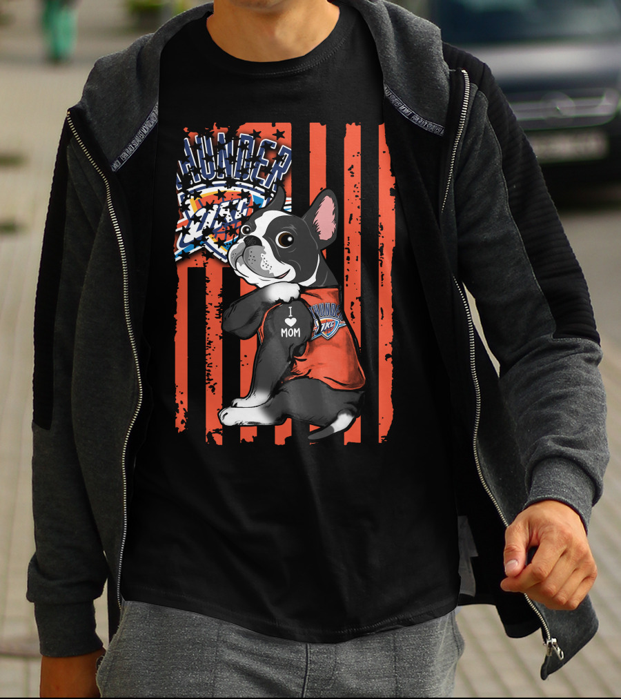 Boston Terrier I Love Mom Oklahoma City Thunder Fan T-Shirt