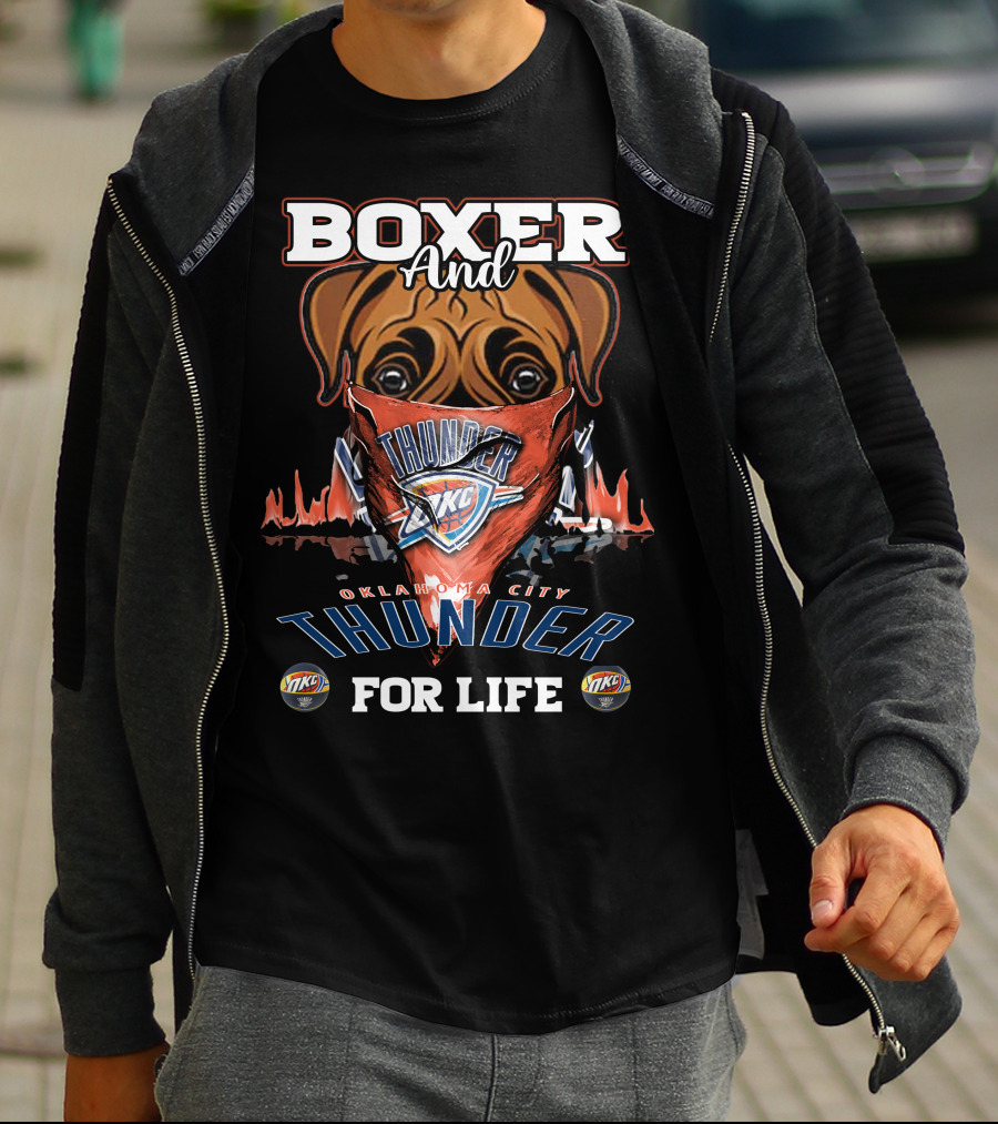 Boxer And Oklahoma City Thunder For Life T-Shirt