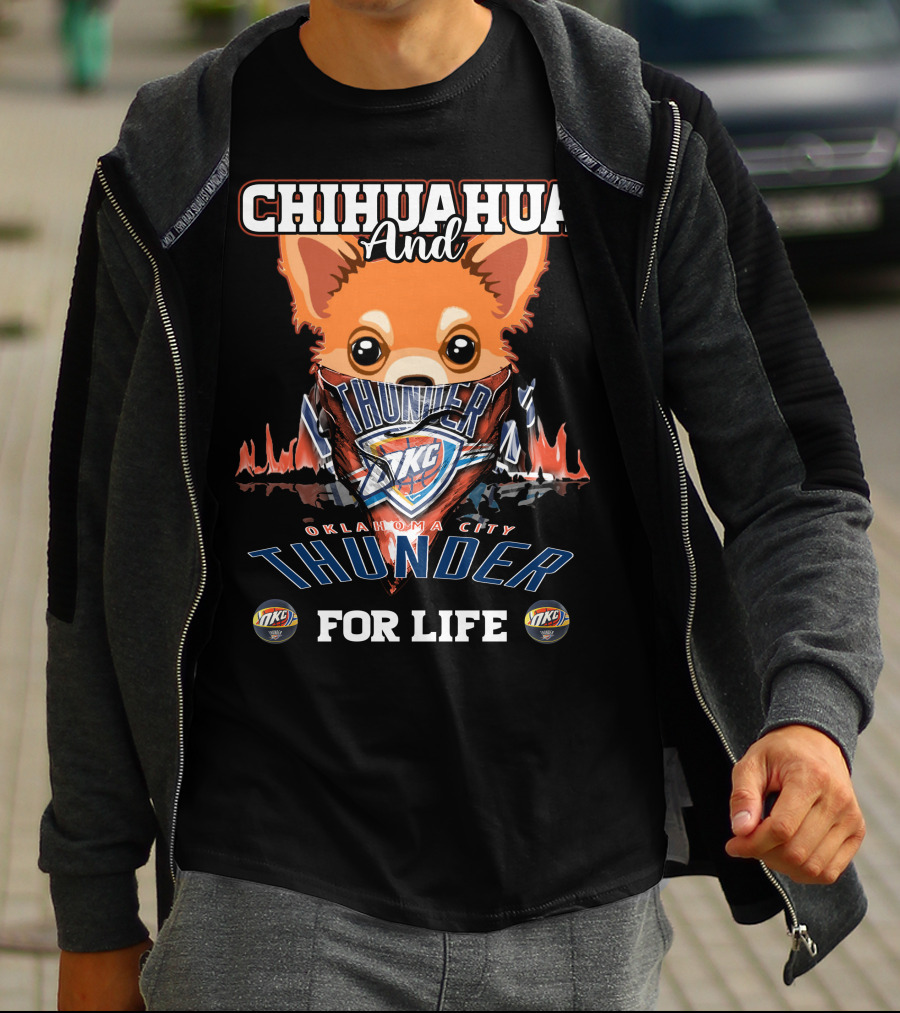 Chihuahua And Oklahoma City Thunder For Life Okc T-Shirt