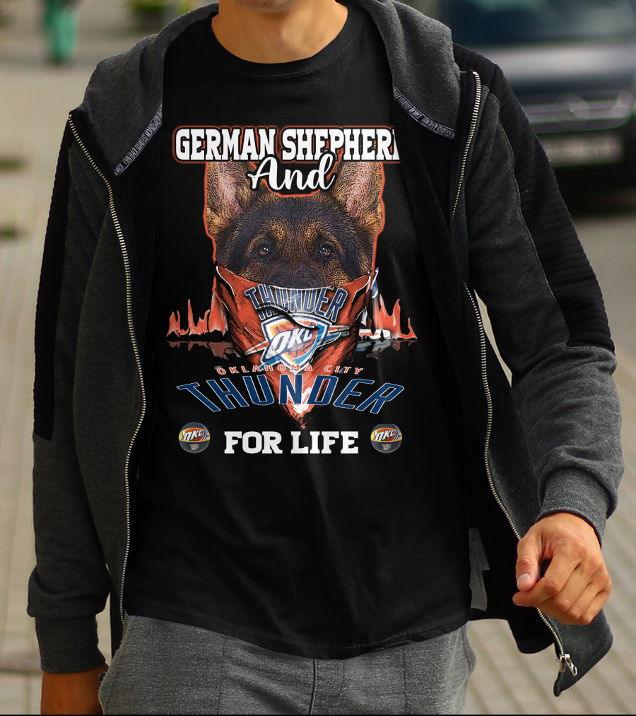German Shepherd And Oklahoma City Thunder For Life OKC Thunder T-Shirt