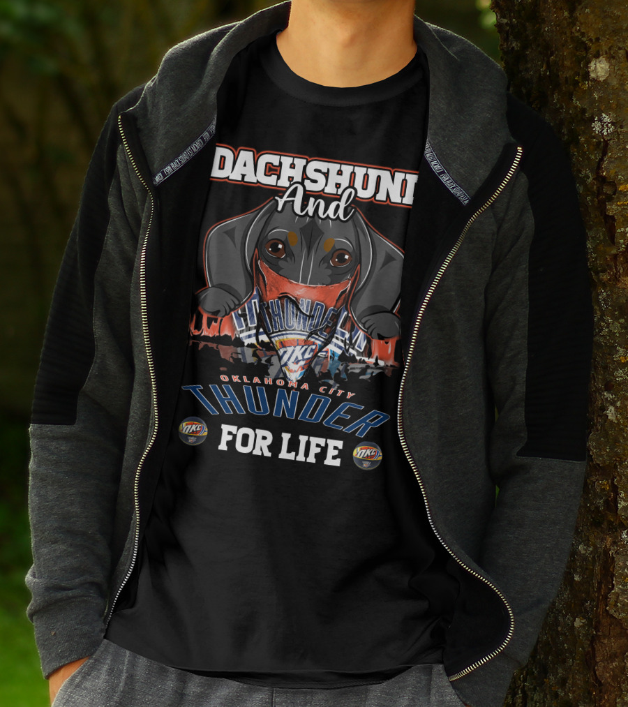Dachshund And Oklahoma City Thunder For Life T-Shirt