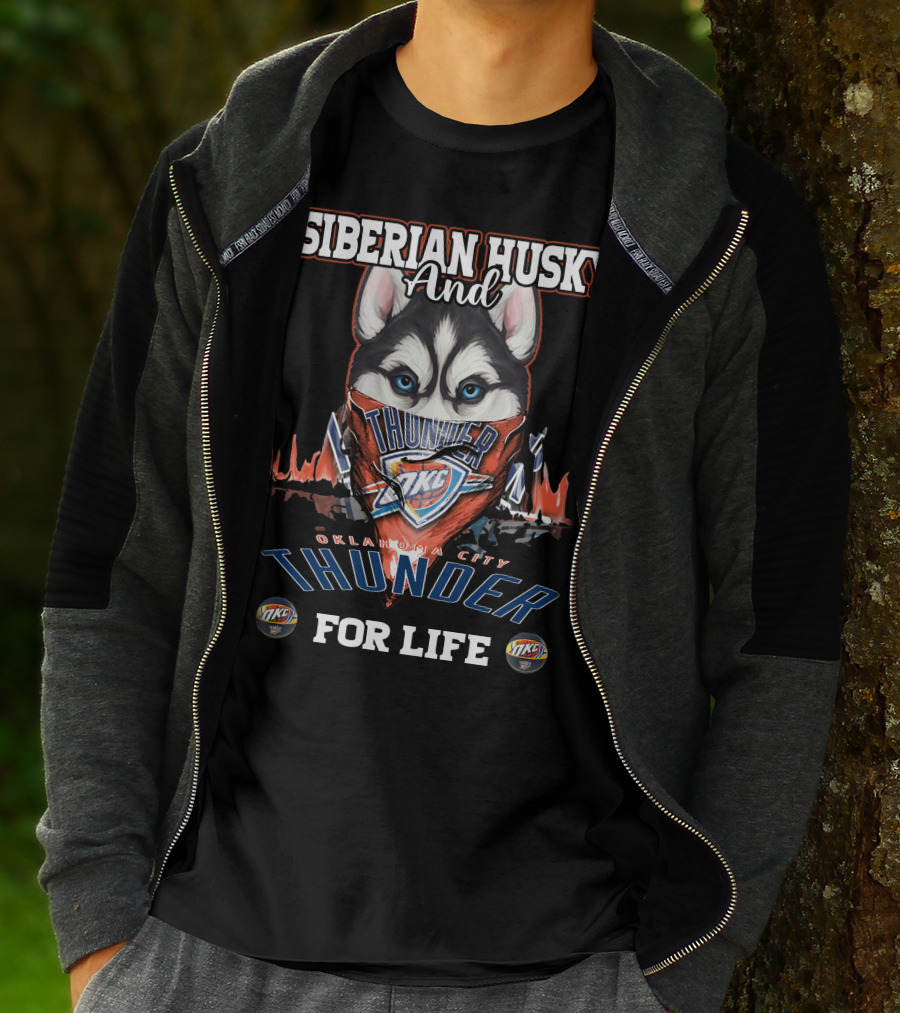 Siberian Husky And Oklahoma City Thunder For Life T-Shirt