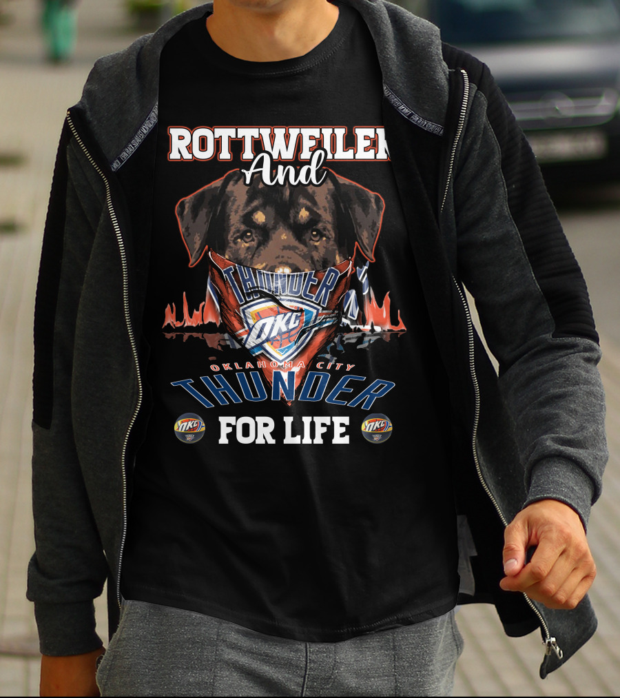 Rottweiler And Oklahoma City Thunder For Life T-Shirt
