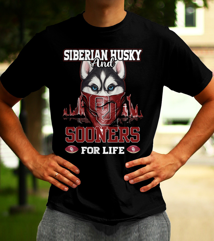 Siberian Husky And Sooners For Life OU Football T-Shirt