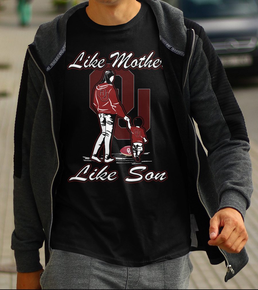 Like Mother Like Son Oklahoma Sooners T-Shirt