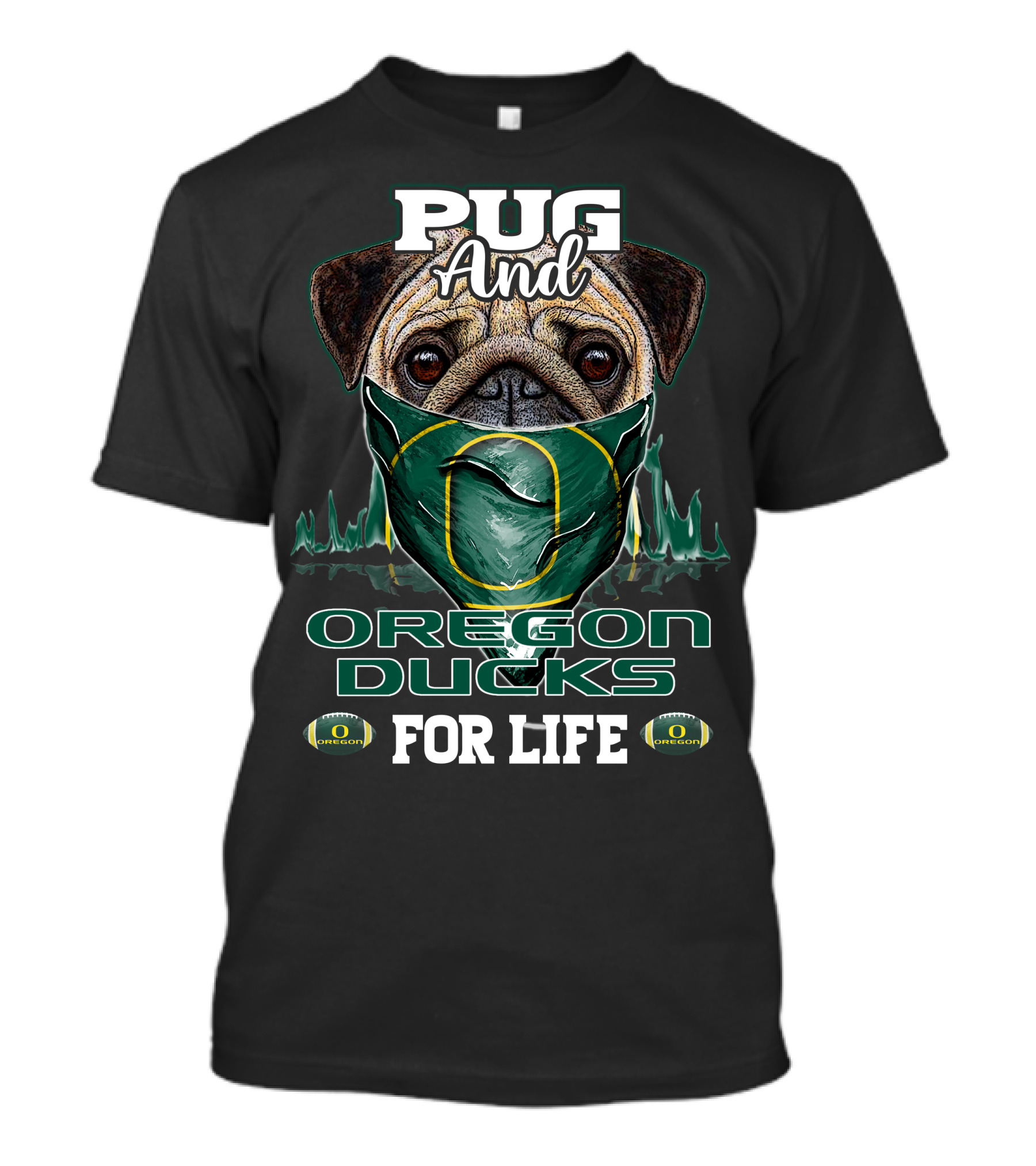 Pug And Oregon Ducks For Life T-Shirt