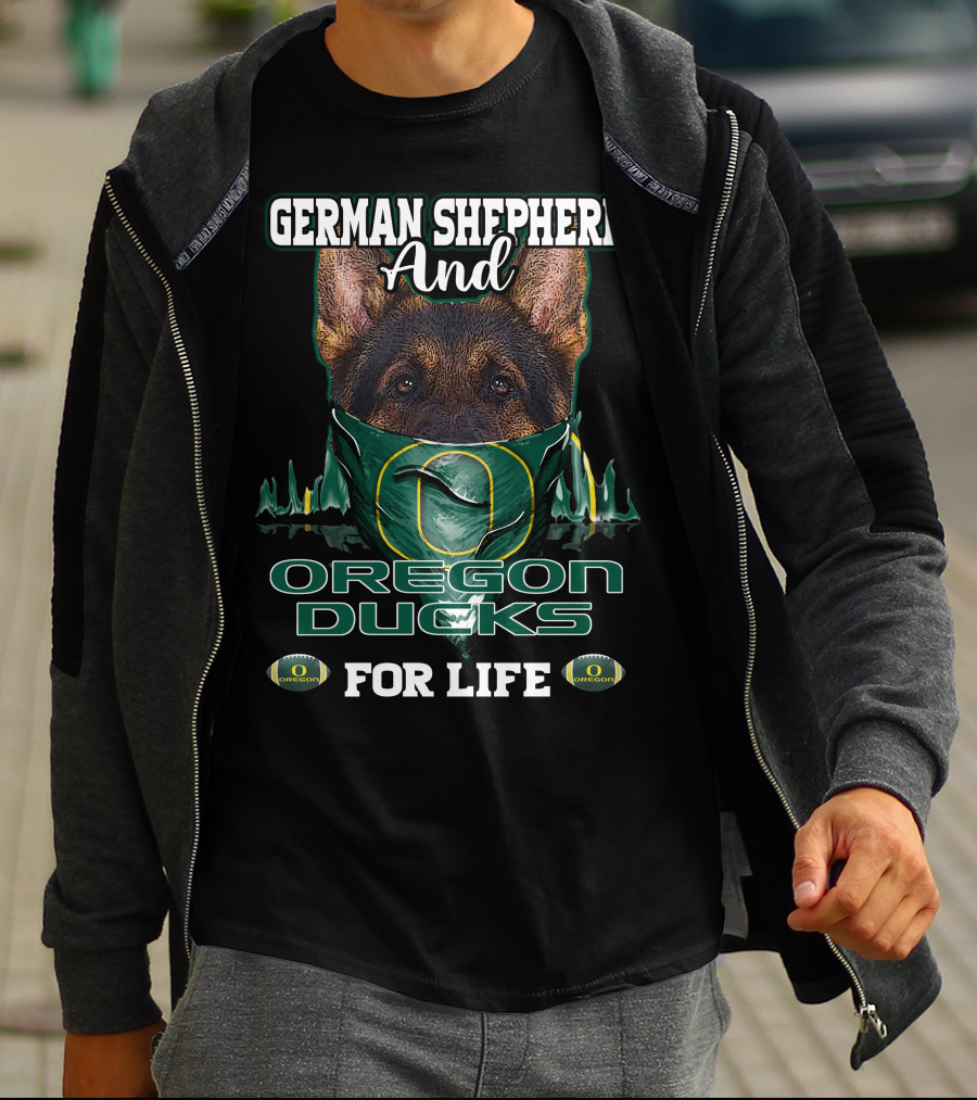 German Shepherd And Oregon Ducks For Life T-Shirt