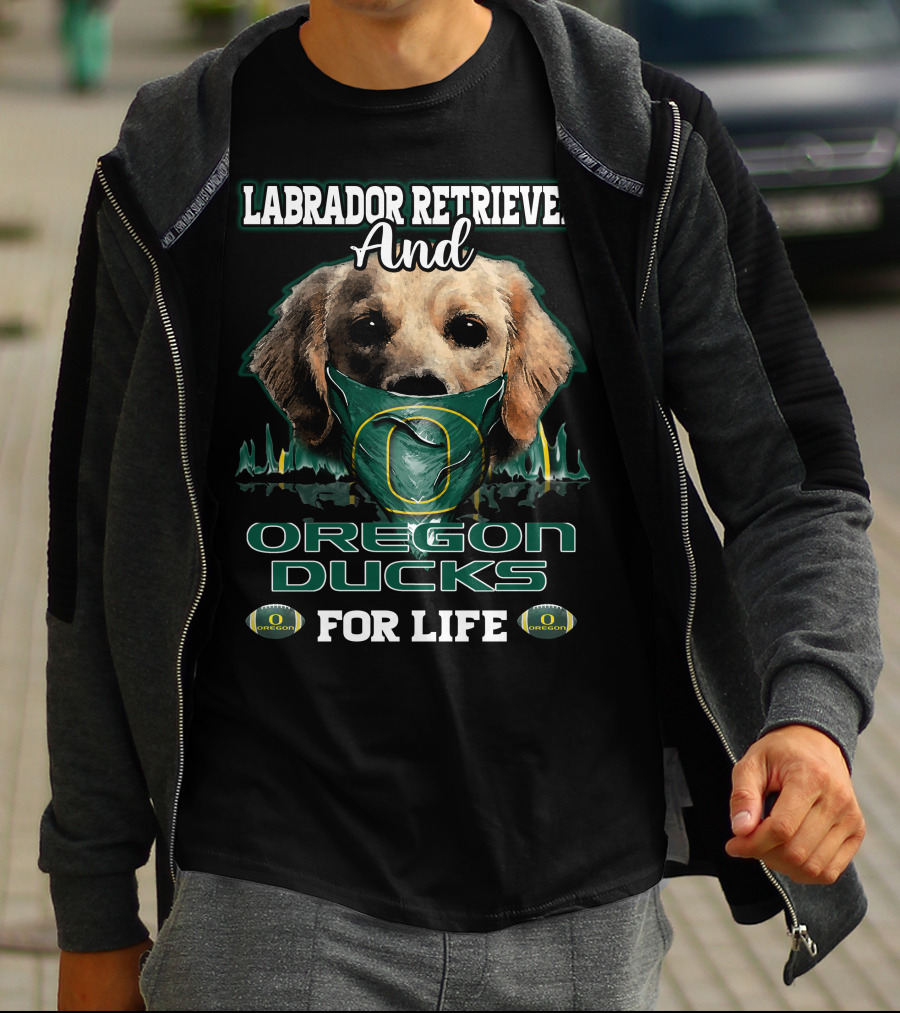 Labrador Retriever And Oregon Ducks For Life T-Shirt