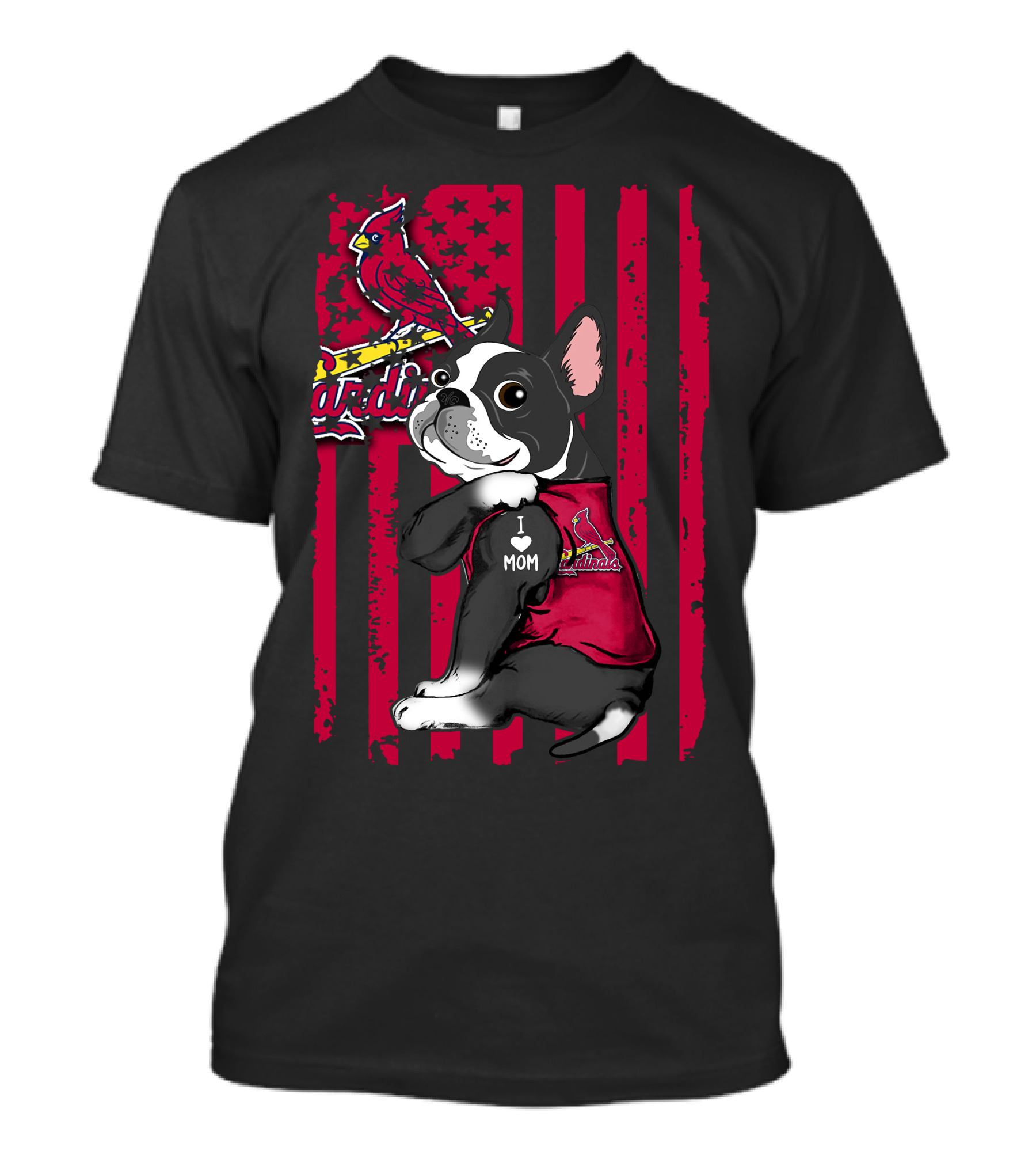 Boston Terrier I Love Mom St. Louis Cardinals T-Shirt