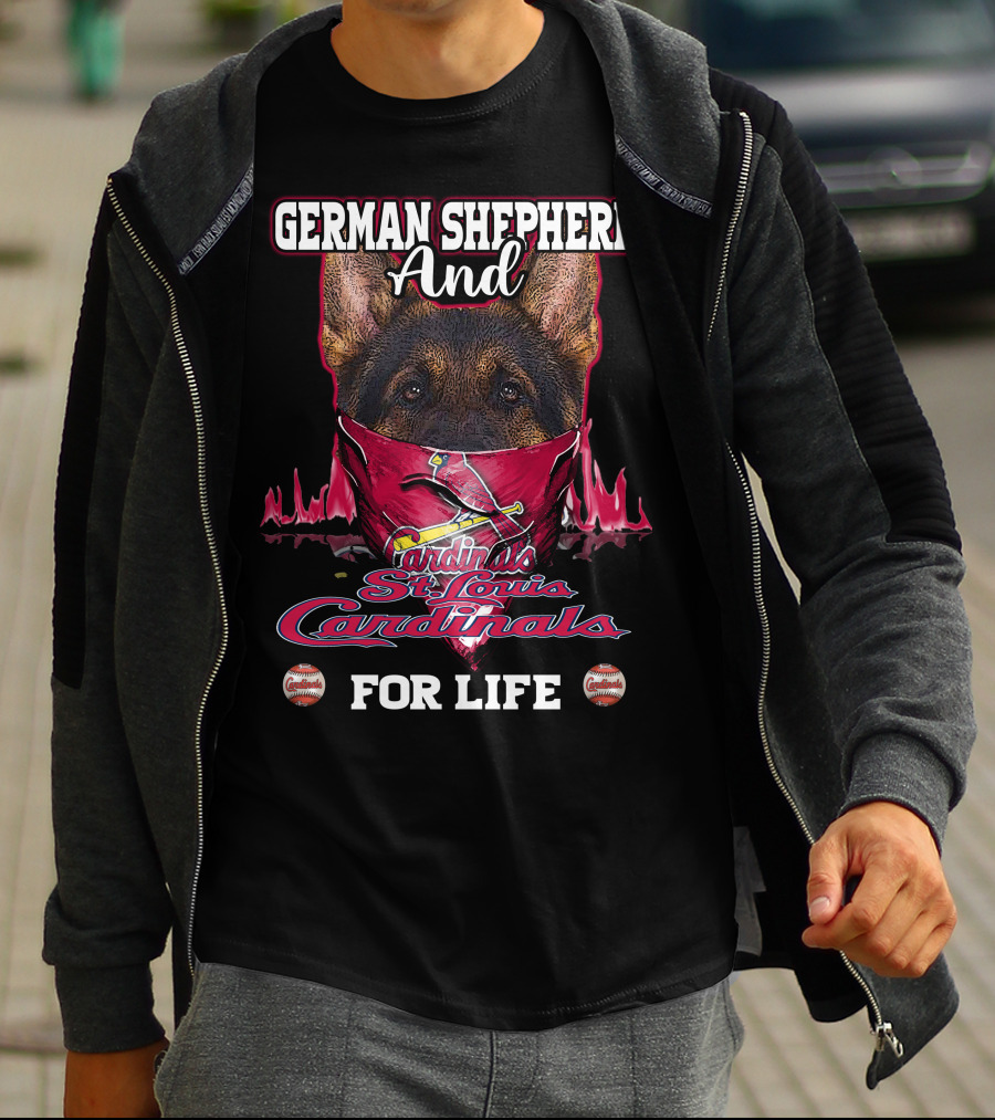 German Shepherd And St. Louis Cardinals For Life T-Shirt