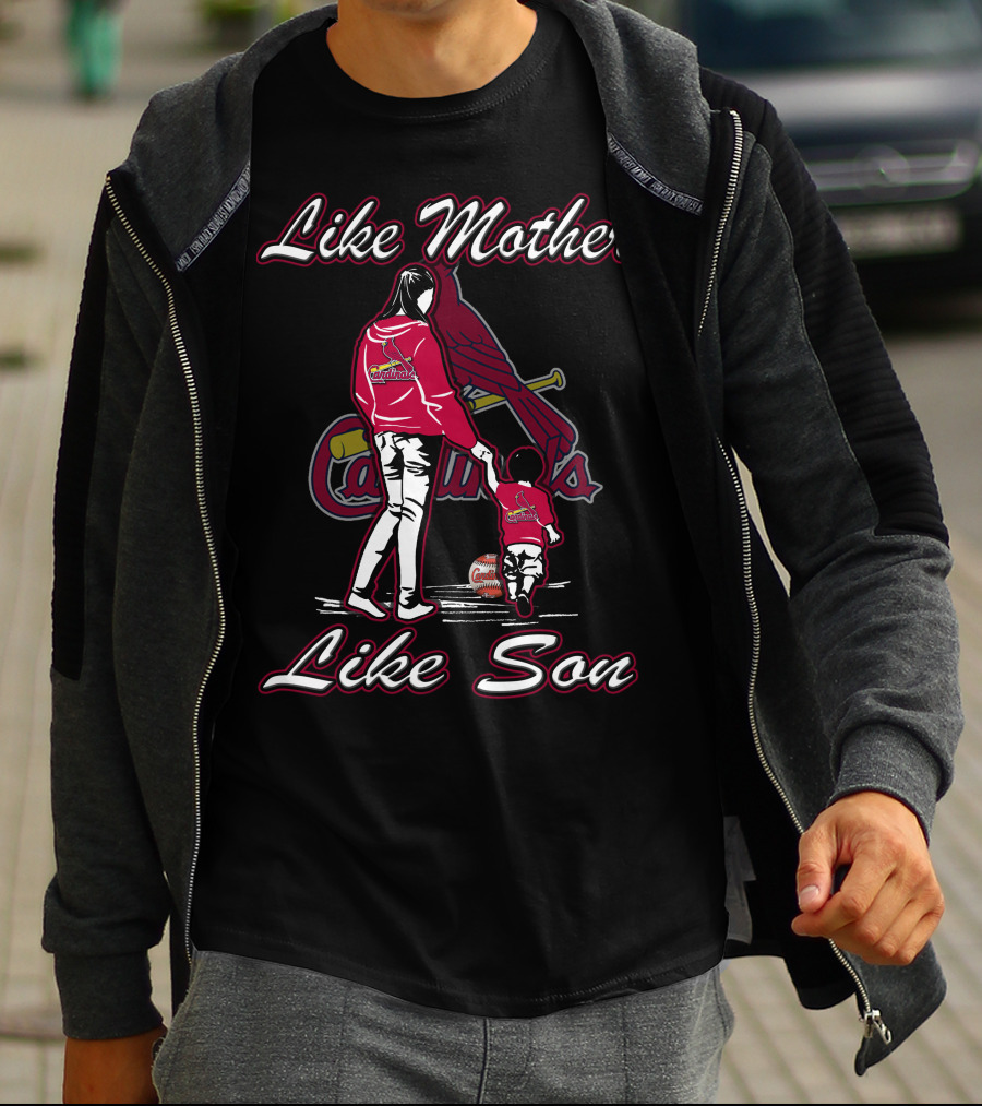 Like Mother Like Son St. Louis Cardinals T-Shirt