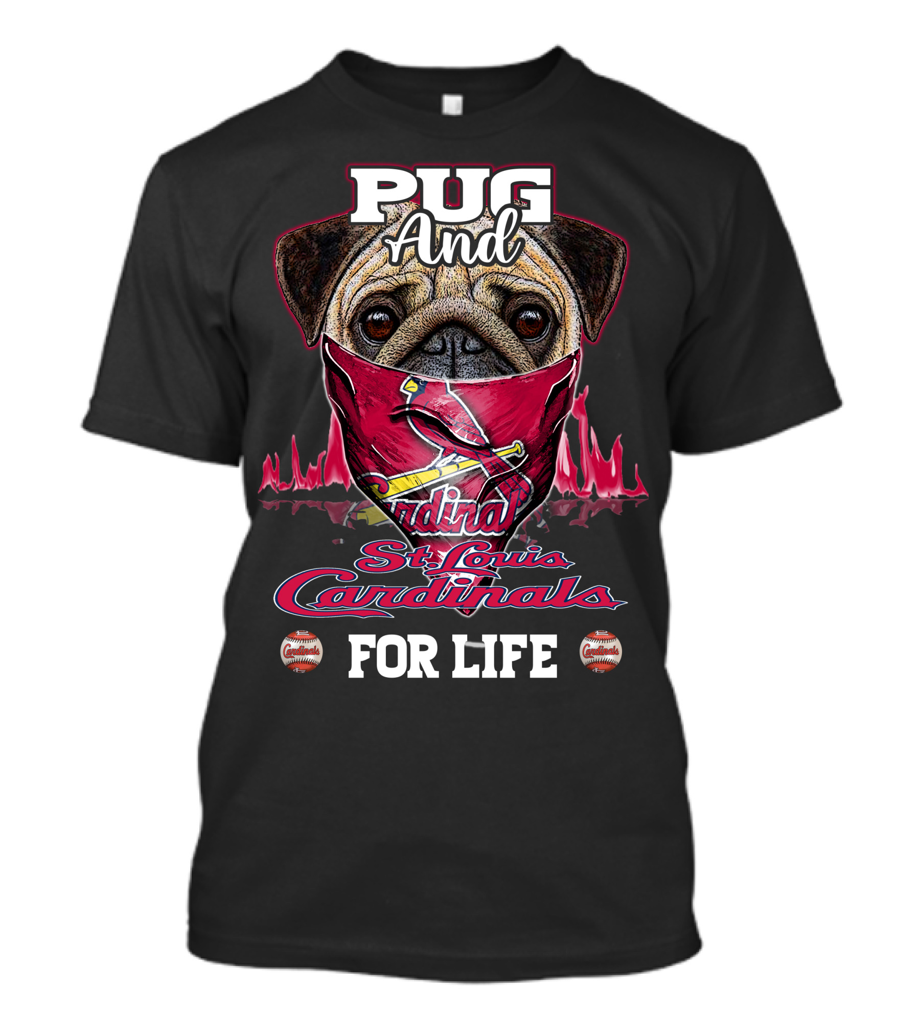 Pug And St. Louis Cardinals For Life T-Shirt