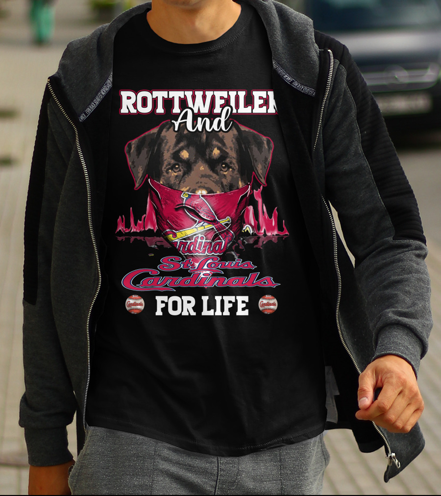 Rottweiler And St. Louis Cardinals For Life T-Shirt