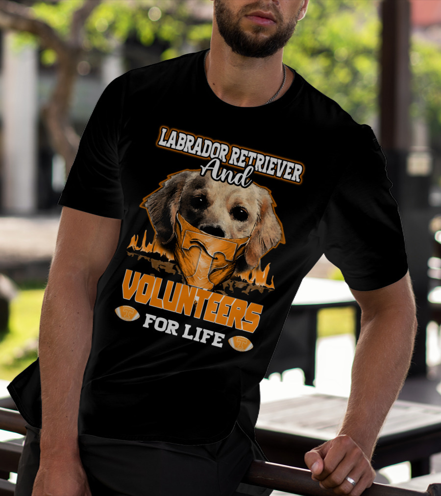 Labrador Retriever And Volunteers For Life Tennessee Volunteers T-Shirt