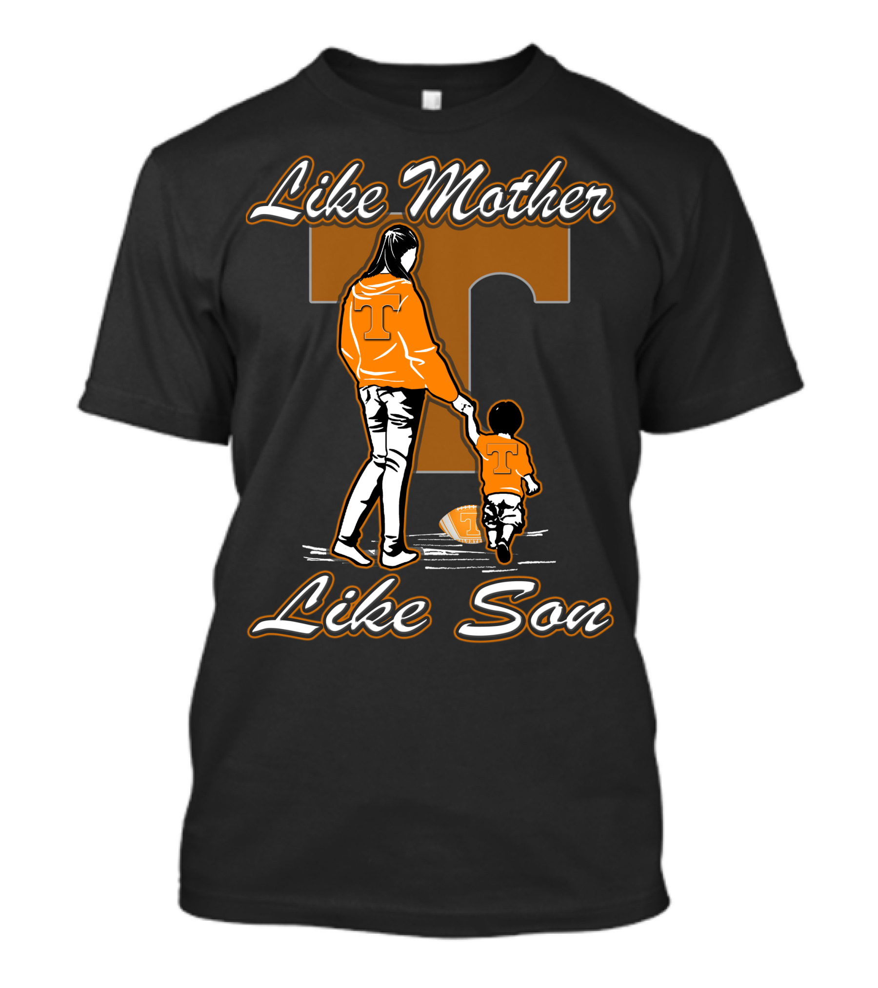 Like Mother Like Son Tennessee Volunteers T-Shirt