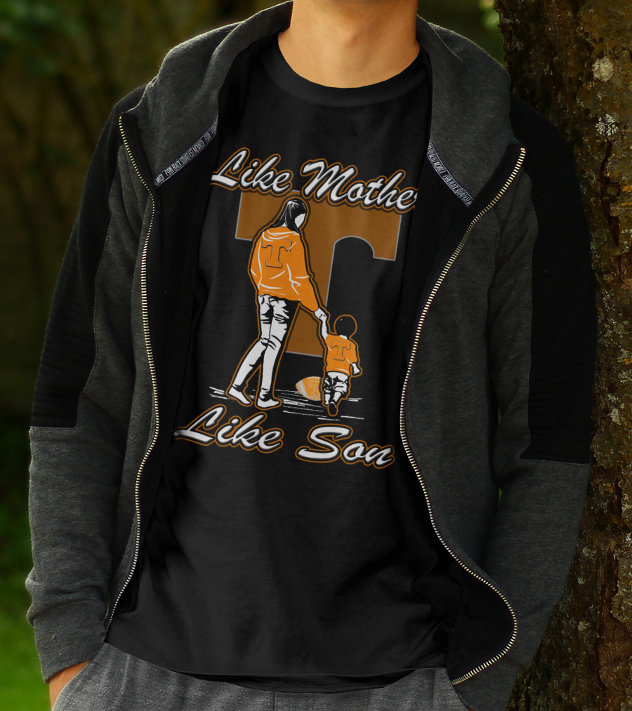 Like Mother Like Son Tennessee Volunteers T-Shirt