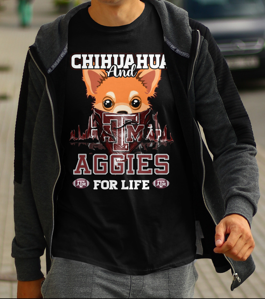 Chihuahua And Texas A&M Aggies For Life T-Shirt