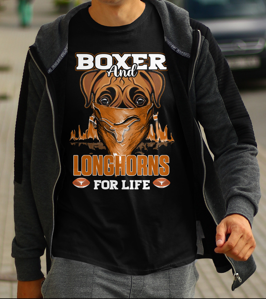 Boxer And Longhorns For Life T-Shirt