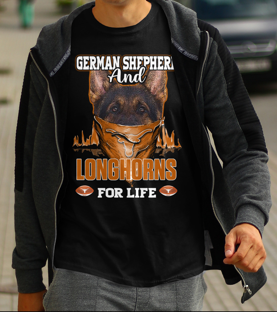 German Shepherd And Longhorns For Life T-Shirt
