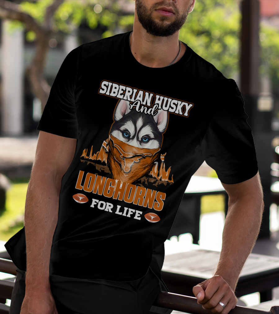 Siberian Husky And Longhorns For Life T-Shirt