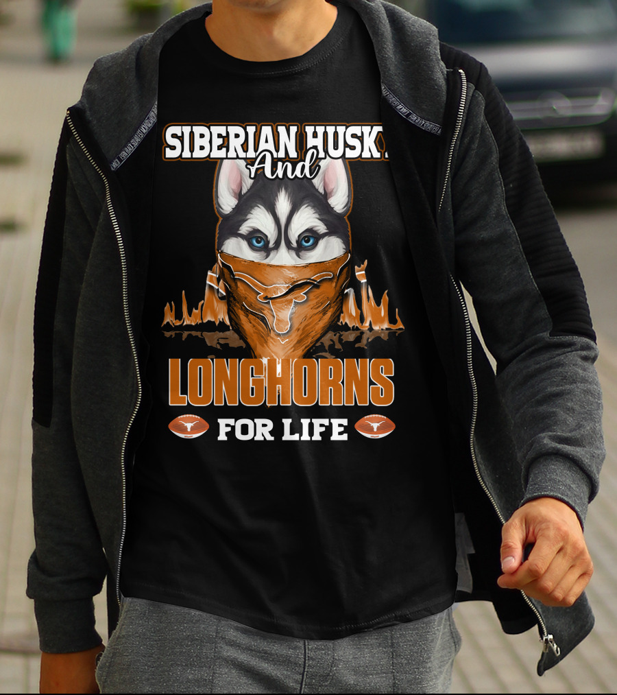 Siberian Husky And Longhorns For Life T-Shirt
