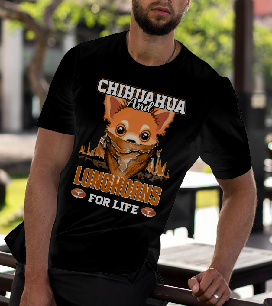 Chihuahua And Longhorns For Life Texas T-Shirt