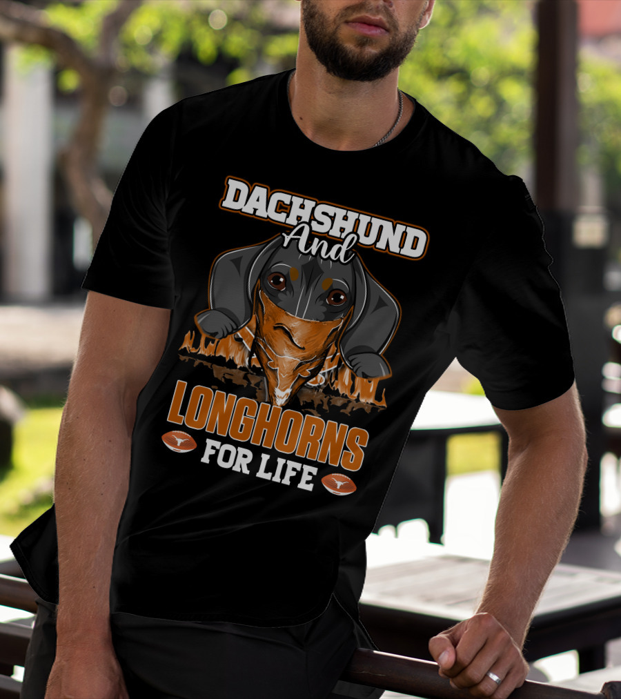 Dachshund And Longhorns For Life T-Shirt