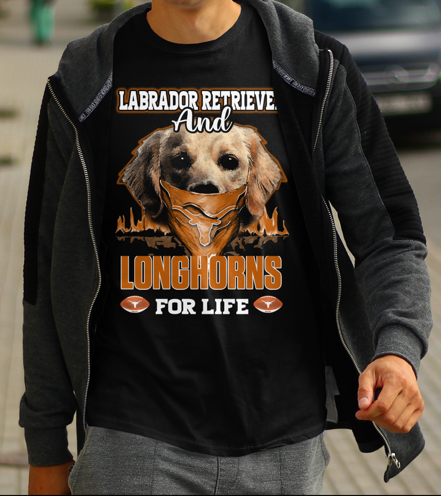 Labrador Retriever And Longhorns For Life T-Shirt