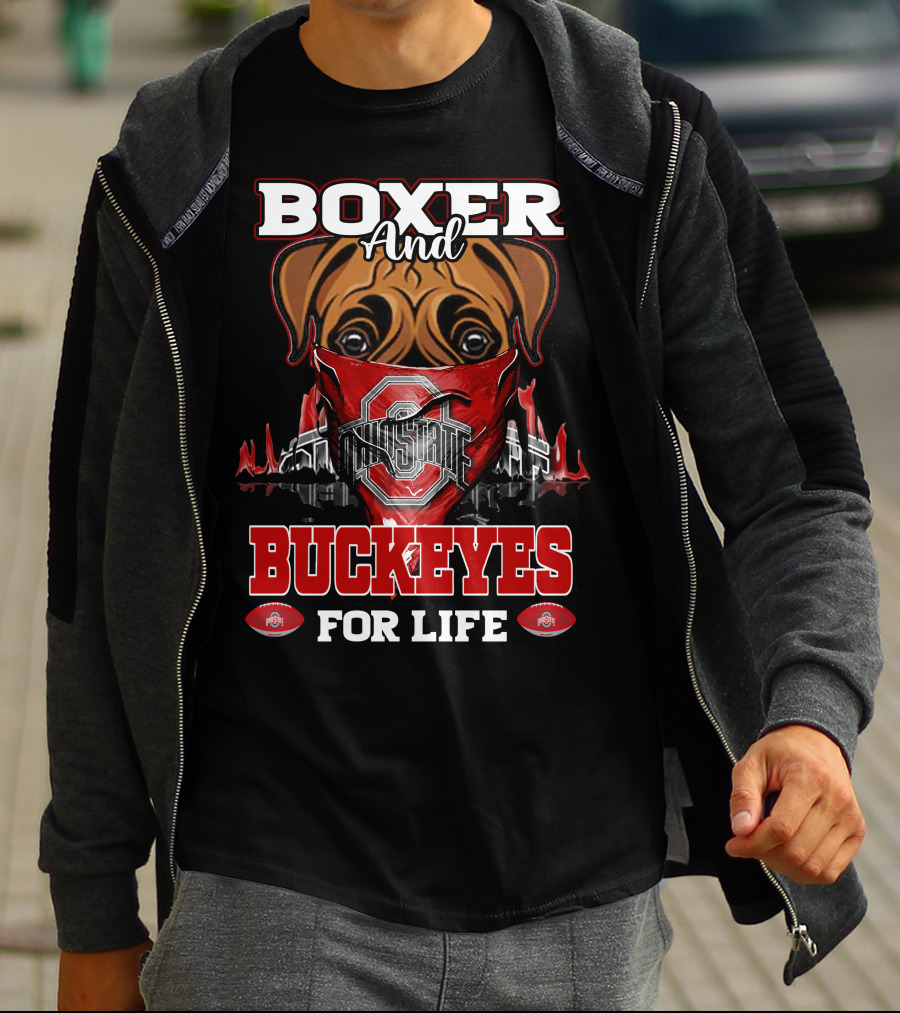 Boxer And Buckeyes Ohio State For Life T-Shirt