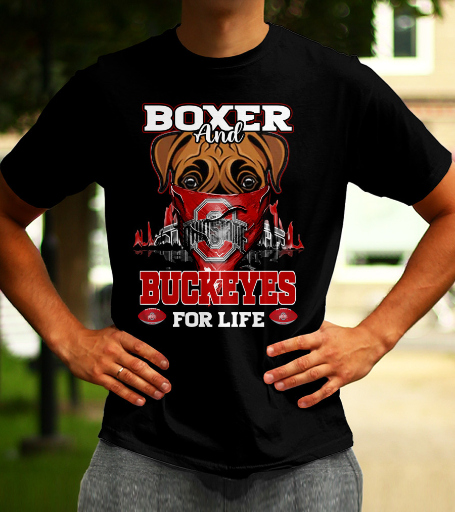 Boxer And Buckeyes Ohio State For Life T-Shirt
