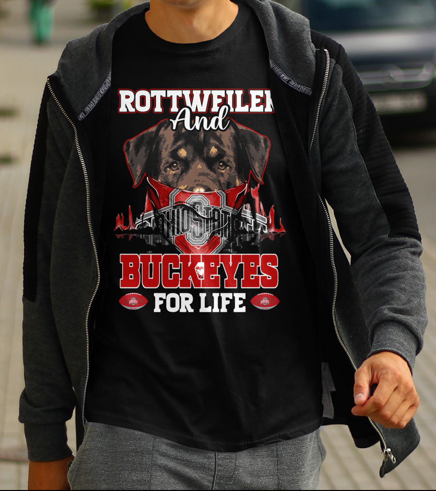 Rottweiler And Ohio State Buckeyes For Life T-Shirt