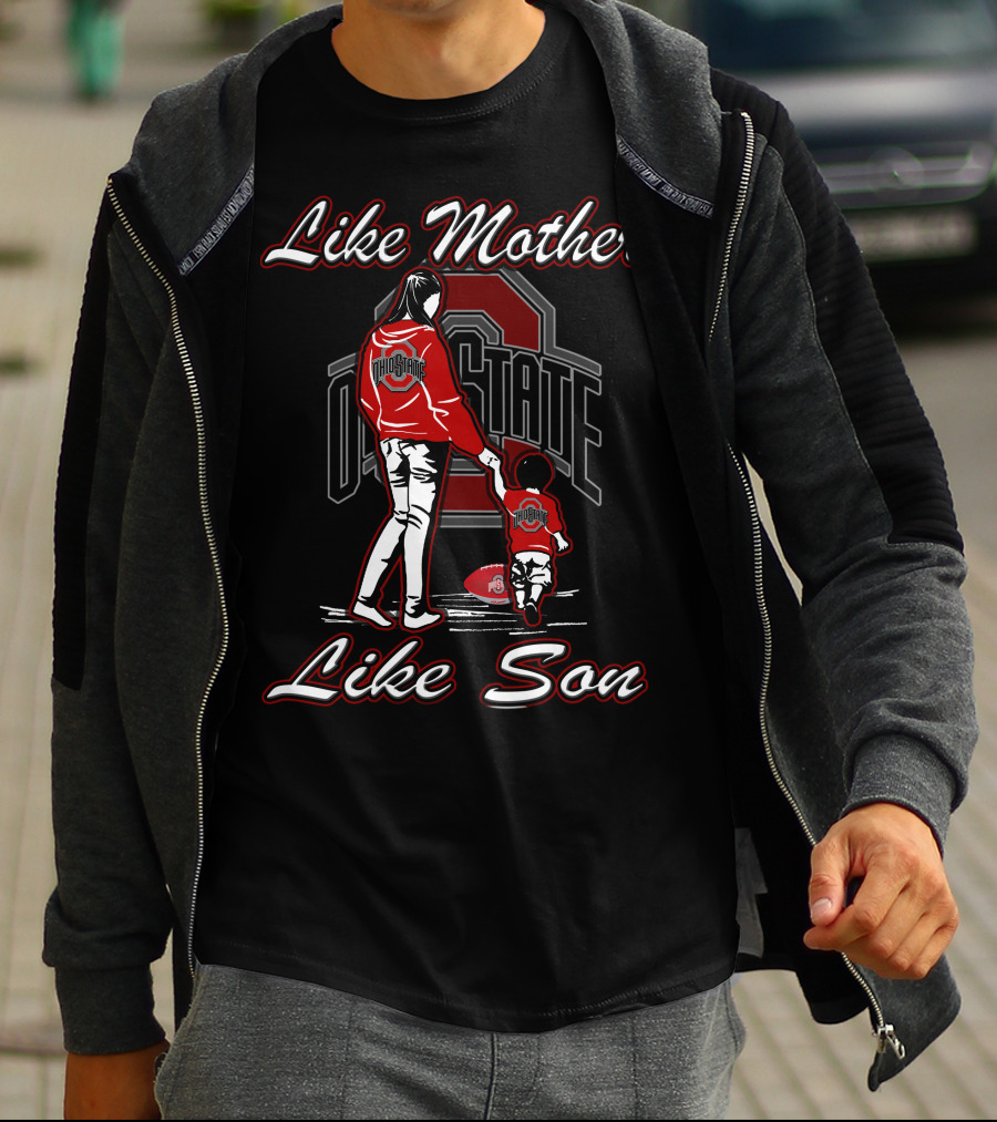Like Mother Like Son Ohio State Buckeyes T-Shirt