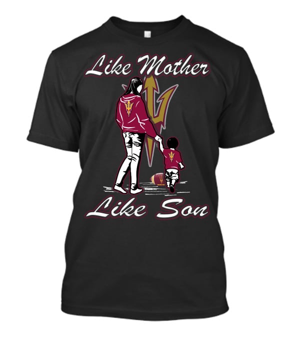 Like Mother Like Son Lmls Sun Devils T-Shirt