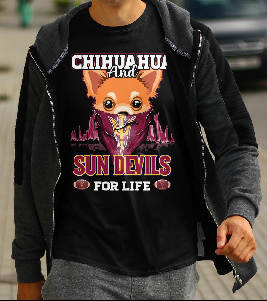 Chihuahua And Sun Devils For Life T-Shirt