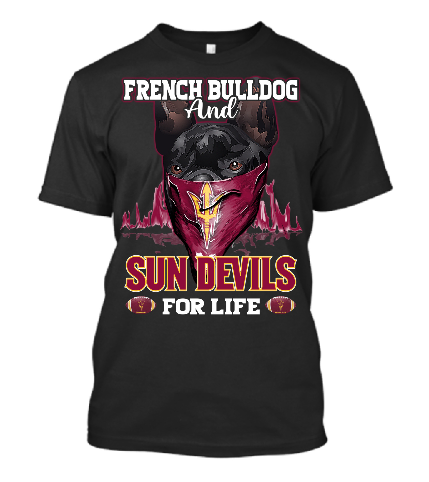 French Bulldog And Sun Devils For Life T-Shirt