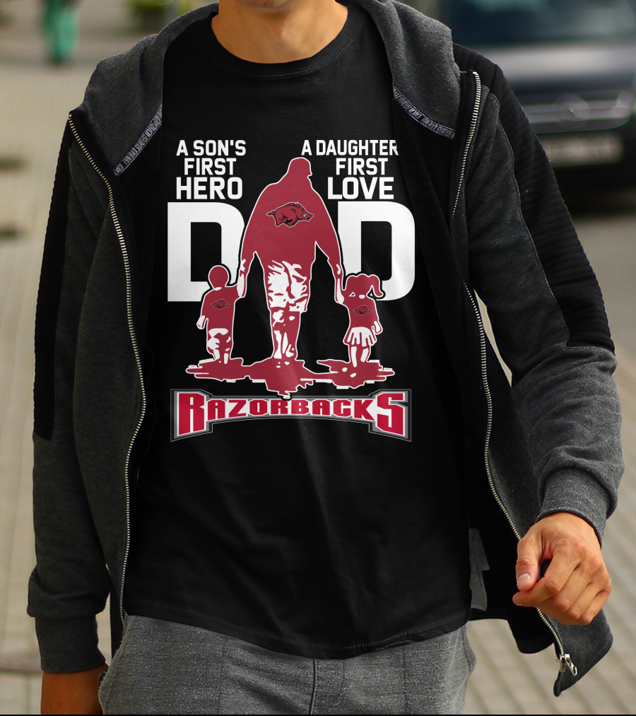 A Son's First Hero A Daughter's First Love Dad Razorbacks T-Shirt