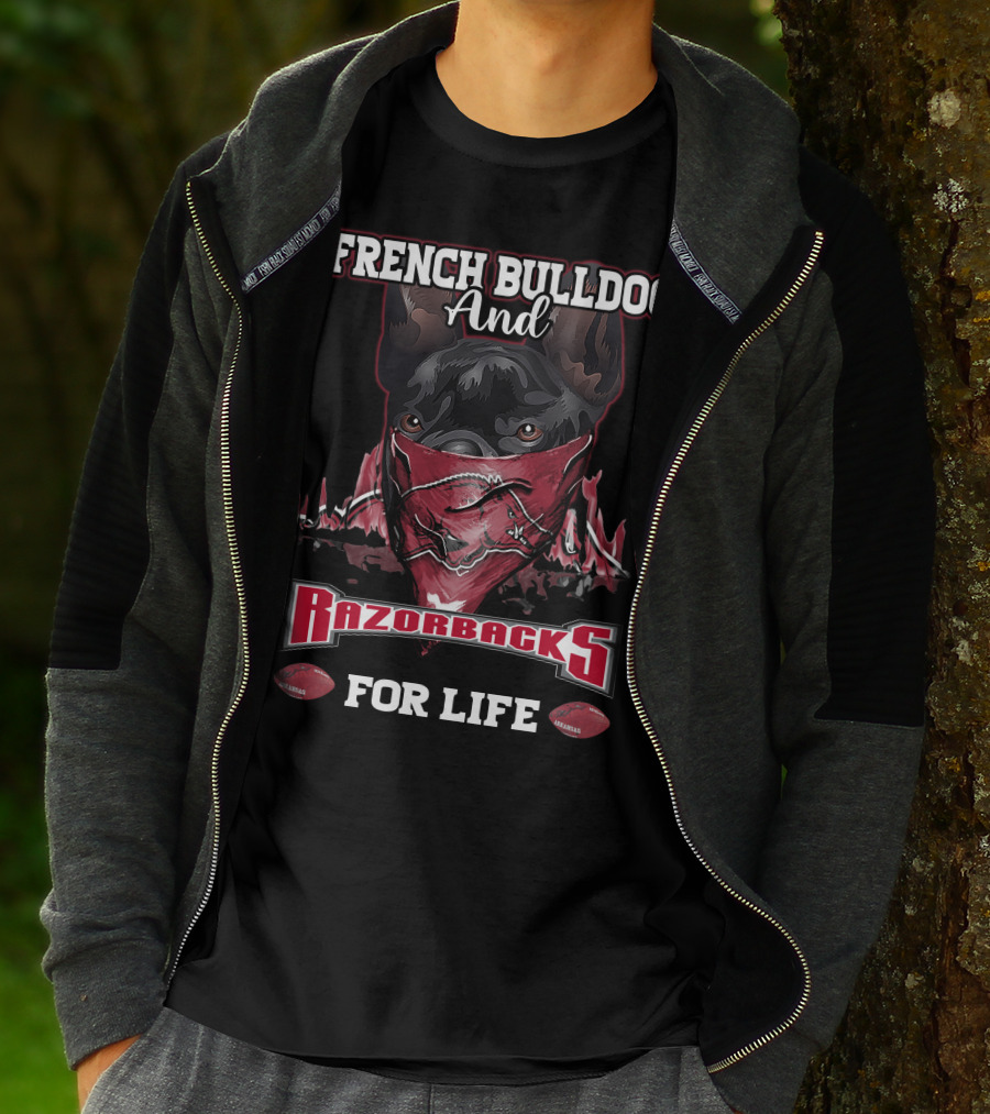 French Bulldog And Razorbacks For Life T-Shirt