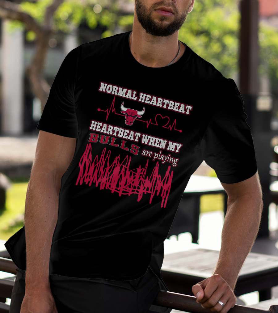 Normal Heartbeat Heartbeat When My Bulls Are Playing T-Shirt