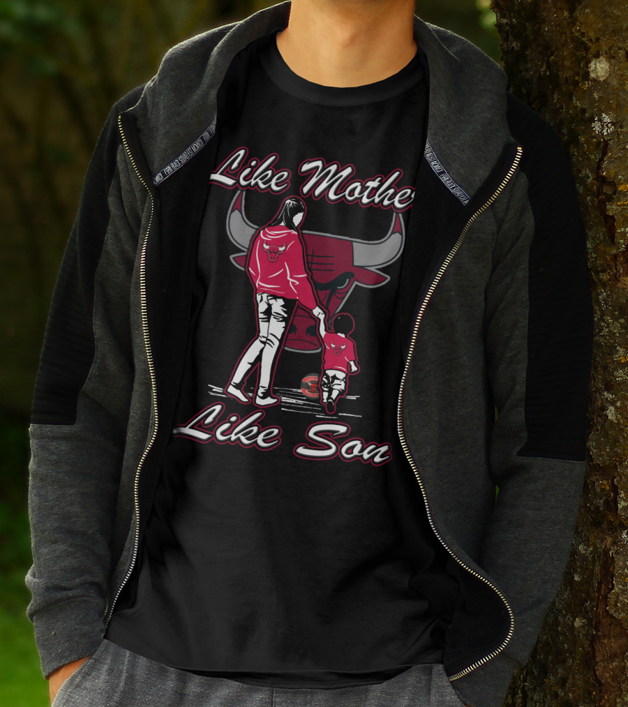 Like Mother Like Son Chicago Bulls T-Shirt